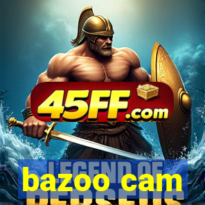 bazoo cam